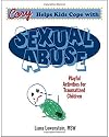 Cory Helps Kids Cope with Sexual Abuse: Playful Activities for Traumatized Children by Liana Lowenstein (2014) Paperback