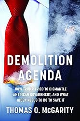 Demolition Agenda: How Trump Tried to Dismantle