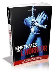 Enfermés dans l'horreur