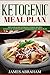 Ketogenic Meal Plan: 50 Delicious Italian Cuisine Recipes to get you started on your Ketogenic Meal by James Abraham