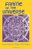 Frame of the Universe: A History of Physical Cosmology