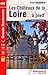 Chateaux de la Loire GR3/GR3B a Pied + de 40 Jours de Randonnee: FFR.0333 by 