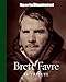 Sports Illustrated: Brett Favre: The Tribute