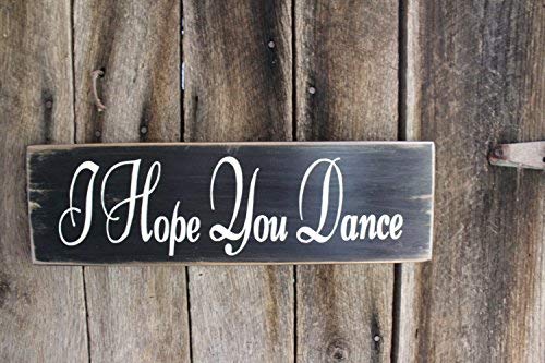 Amazon Com 9 3x30cm Primitive Wood Sign I Hope You Lyrics Music