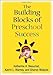 The Building Blocks of Preschool Success