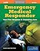 Emergency Medical Responder: Your First Response in Emergency Care (Orange Book)