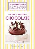 Great British Bake Off — Bake it Better (No.6): Chocolate Great British Bake Off — Bake it Better (No.6): Chocolate