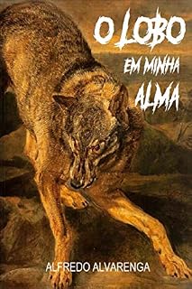 Livro O LOBO EM MINHA ALMA
