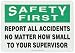 Accuform MGSH904VA Aluminum Safety Sign, Legend "SAFETY FIRST REPORT ALL ACCIDENTS NO MATTER HOW SMALL TO YOUR SUPERVISOR", 10" Length x 14" Width, Green/Black on White