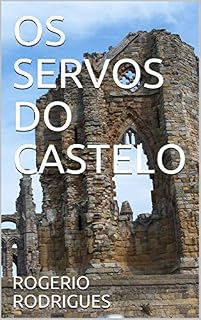 Livro OS SERVOS DO CASTELO