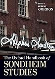 The Oxford Handbook of Sondheim Studies (Oxford Handbooks) by Robert Gordon