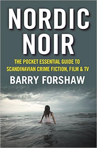 Nordic Noir The Pocket Essential Guide To Scandinavian Crime Fiction Film Tv Forshaw Barry 9781842439876 Amazon Com Books