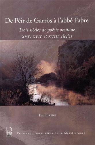 De Pèir de Garròs à l'abbé Fabre