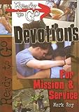 Ready-to-Go Devotions for Mission and Service (Ready to Go) by Mark Ray