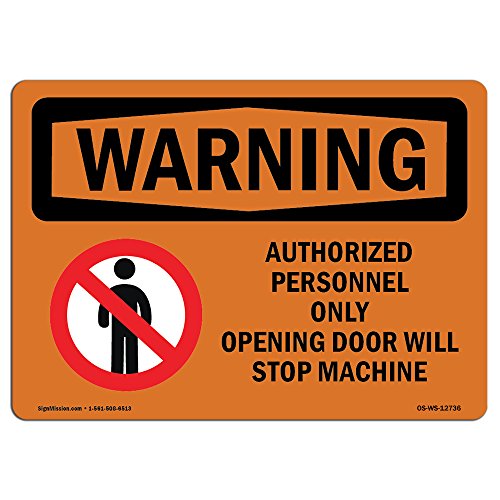 OSHA Waring Sign - Opening Door Will Stop Machine with Symbol | Vinyl Label Dec…