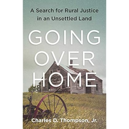 Going Over Home: A Search for Rural Justice in an Unsettled Land