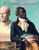 Revolution!: The Atlantic World Reborn by 