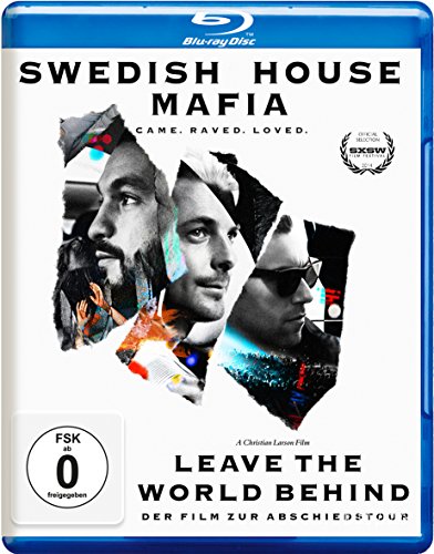 Swedish House Mafia: Leave The World Behind