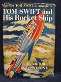 TOM SWIFT AND HIS ROCKET SHIP. The New Tom Swift Jr. Adventures No. 3.