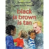 black is brown is tan