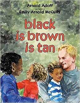 Black Is Brown Is Tan (9780064436441)