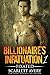Billionaire’s Infatuation Part 1— Fixated (Alpha Billionaire Series)