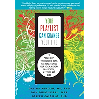 Your Playlist Can Change Your Life: 10 Proven Ways Your Favorite Music Can Revolutionize Your Health, Memory… book cover