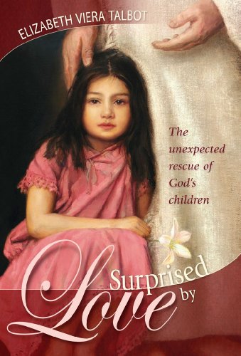 Surprised by Love by Elizabeth Viera Talbot