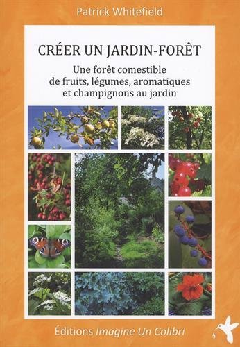 Créer un jardin-forêt by (Paperback)