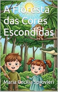 Livro A Floresta das Cores Escondidas