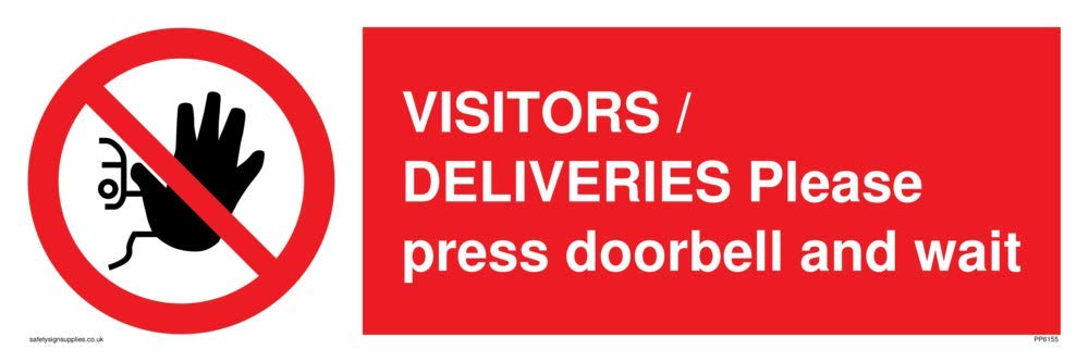 VISITORS/DELIVERIES Please press doorbell and wait