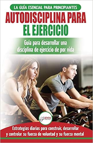 Buy Autodisciplina Para Ejercitar Guia Para Principiantes Para
