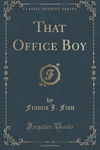 That Office Boy (Classic Reprint)