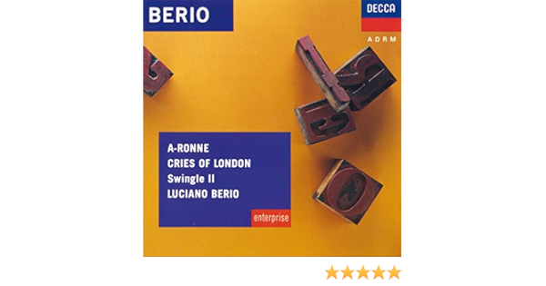 Berio Berio A Ronne Cries Of London Swingle Ii Amazon Com Music