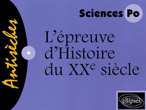 L' épreuve d'histoire du XXe siècle