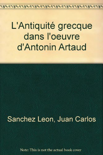 L' Antiquité grecque dans l'oeuvre d'Antonin Artaud
