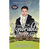 The Honorable Mr. Darcy: A Pride &amp; Prejudice Variation (A Meryton Mystery Book 1)