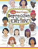 Color & Cope: Depression by Kenyada Moss M.S., Caterina M. Orr