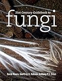 21st Century Guidebook to Fungi with CD-ROM