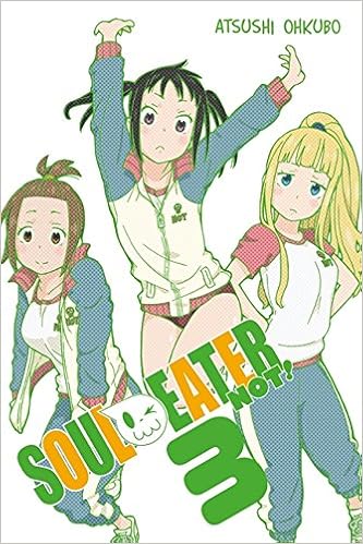 Soul Eater Not Vol 3 Soul Eater Not 3 Ohkubo Atsushi 9780316376662 Amazon Com Books Soul Eater Not Vol 3 Soul Eater Not 3 Ohkubo Atsushi 9780316376662 Amazon Com Books
