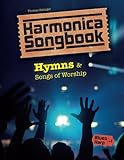 Harmonica Songbook: Hymns & Songs of Worship