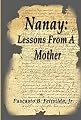 Nanay: Lessons From A Mother