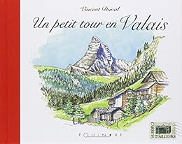 Un  petit tour en Valais