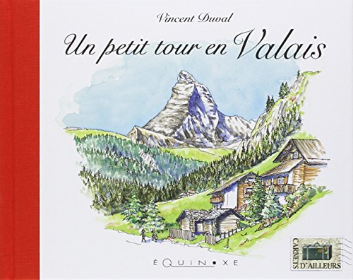 Un  petit tour en Valais