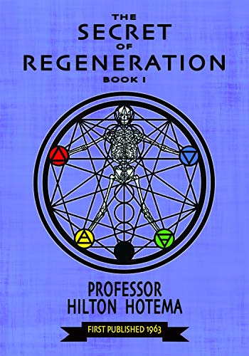 The Secret of Regeneration: Book I