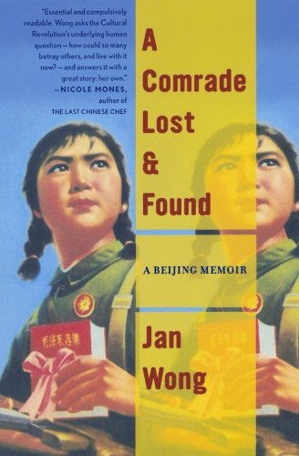 A Comrade Lost and Found: A Beijing Memoir