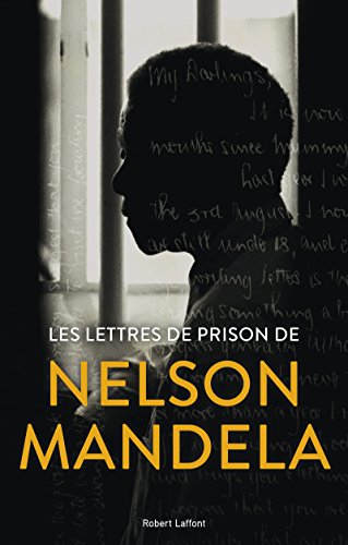 Lettres de prison (French Edition) by Nelson Mandela