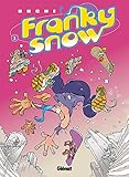 Franky Snow, tome 1 : Slide à mort by