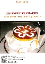 Les  soufflés chauds bien dorés mais aussi glacés !
