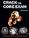 Crack the Core Exam: Strategy Guide and Comprehensive Study Manual